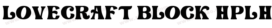Lovecraft Block HPLHS字体转换